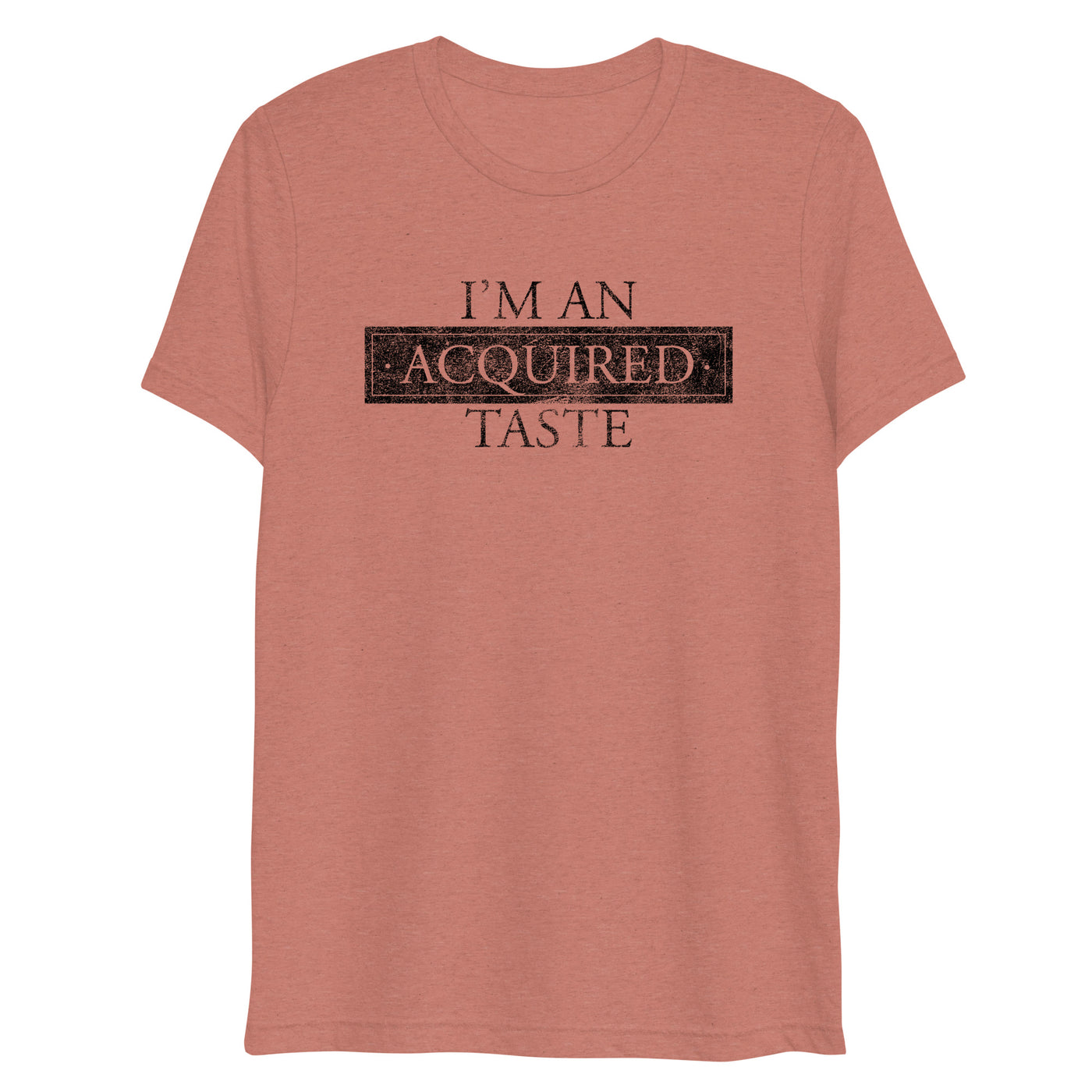 Acquired Taste Short sleeve t-shirt