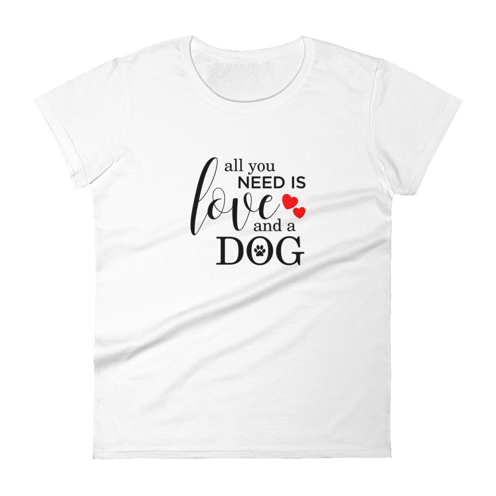 All You Need Women's short sleeve t-shirt